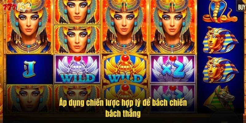 Kỹ Năng Quay Hũ Jackpot Giúp Game Thủ 777Loc Bách Chiến 4 ap-dung-chien-luoc-hop-ly-de-bach-chien-bach-thang (1)