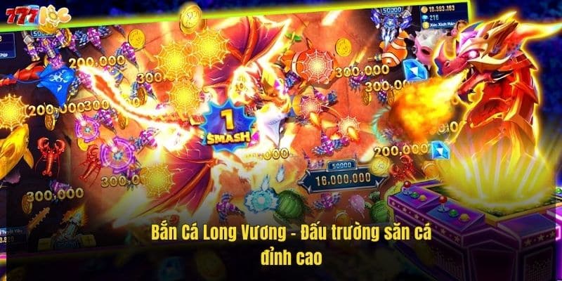 Bắn Cá Long Vương 777Loc – Săn Thưởng Khủng, Thắng Lớn 2 ban-ca-long-vuong-–-dau-truong-san-ca-dinh-cao (1)