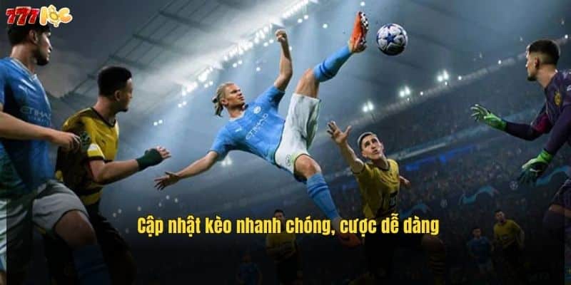 Thể Thao 777Loc – Sân Chơi Đẳng Cấp Cho Người Đam Mê Cá Cược 4 cap-nhat-keo-nhanh-chong-cuoc-de-dang (1)