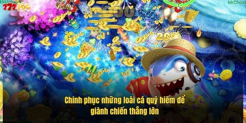 chinh-phuc-nhung-loai-ca-quy-hiem-de-gianh-chien-thang-lon (1)