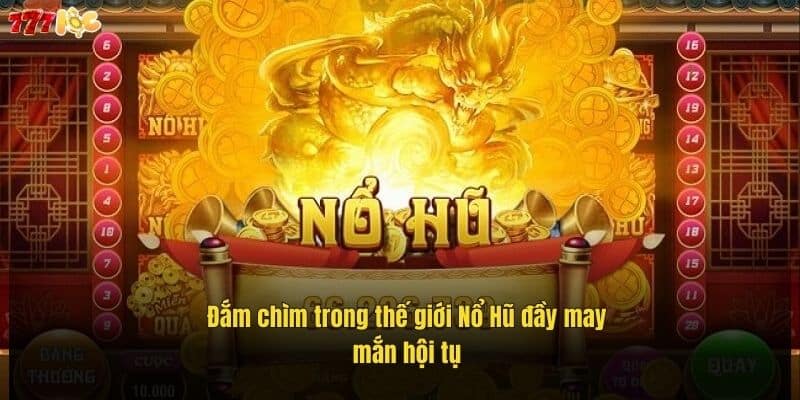 Nổ Hũ 777Loc - Thế Giới Giải Trí Đỉnh Cao Dành Cho Bạn 4 dam-chim-trong-the-gioi-no-hu-day-may-man-hoi-tu (1)