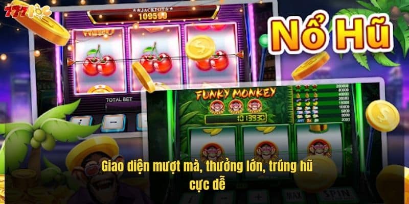 Nổ Hũ Vip - Săn Jackpot Đỉnh Cao Tại 777Loc Siêu Hấp Dẫn 4 giao-dien-muot-ma-thuong-lon-trung-hu-cuc-de (1)