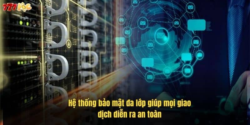 he-thong-bao-mat-da-lop-giup-moi-giao-dich-dien-ra-an-toan (2)