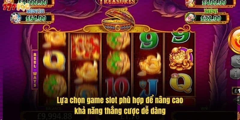lua-chon-game-slot-phu-hop-de-nang-cao-kha-nang-thang-cuoc-de-dang (1)