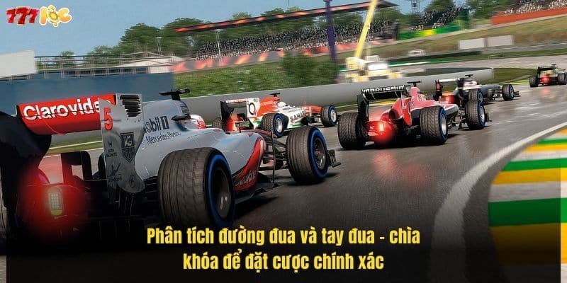 Bí Quyết Cược Đua Xe Giúp Anh Em Dễ Dàng Chiến Thắng 4 phan-tich-duong-dua-va-tay-dua-–-chia-khoa-de-dat-cuoc-chinh-xac (1)