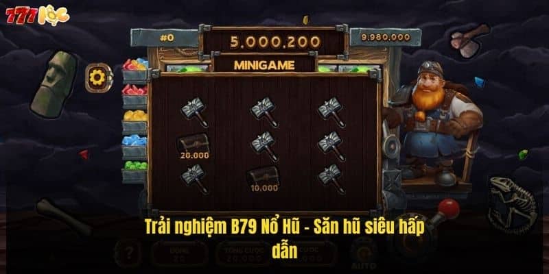 B79 Nổ Hũ - Săn Hũ Cực Đã, Rinh Quà Khủng Mỗi Ngày 2 trai-nghiem-b79-no-hu-–-san-hu-sieu-hap-dan (1)